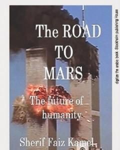 كتاب The Road to Mars: The futur of humanity لـ شريف فايز كامل